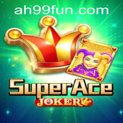 Exploring the Thrilling World of SuperAceJoker: A Captivating Gaming Experience with ah99